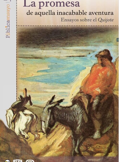 La promesa de aquella inacabable aventura. Ensayos sobre el Quijote. Por Cristina Múgica Rodríguez