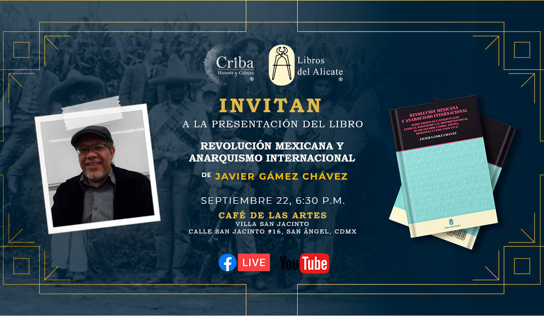 Aspectos y participantes de la presentación del libro Revolución Mexicana y Anarquismo Internacional… de Javier Gaméz Chávez