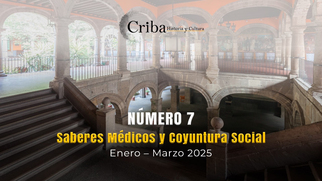 NÚMERO 7. Saberes Médicos y Coyuntura Social. Enero – Marzo 2025