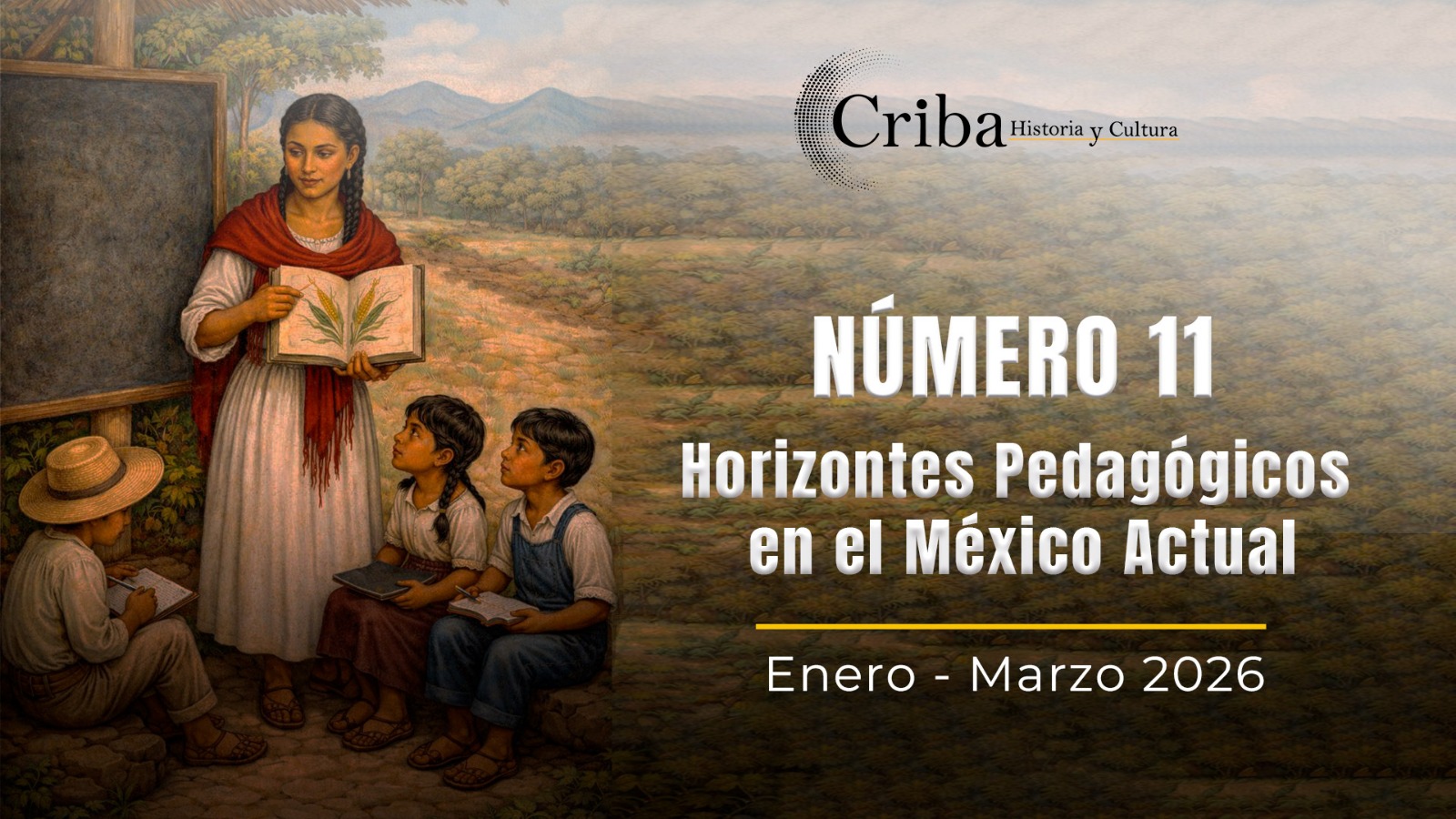 Criba Número 11. Horizontes pedagógicos en el México actual