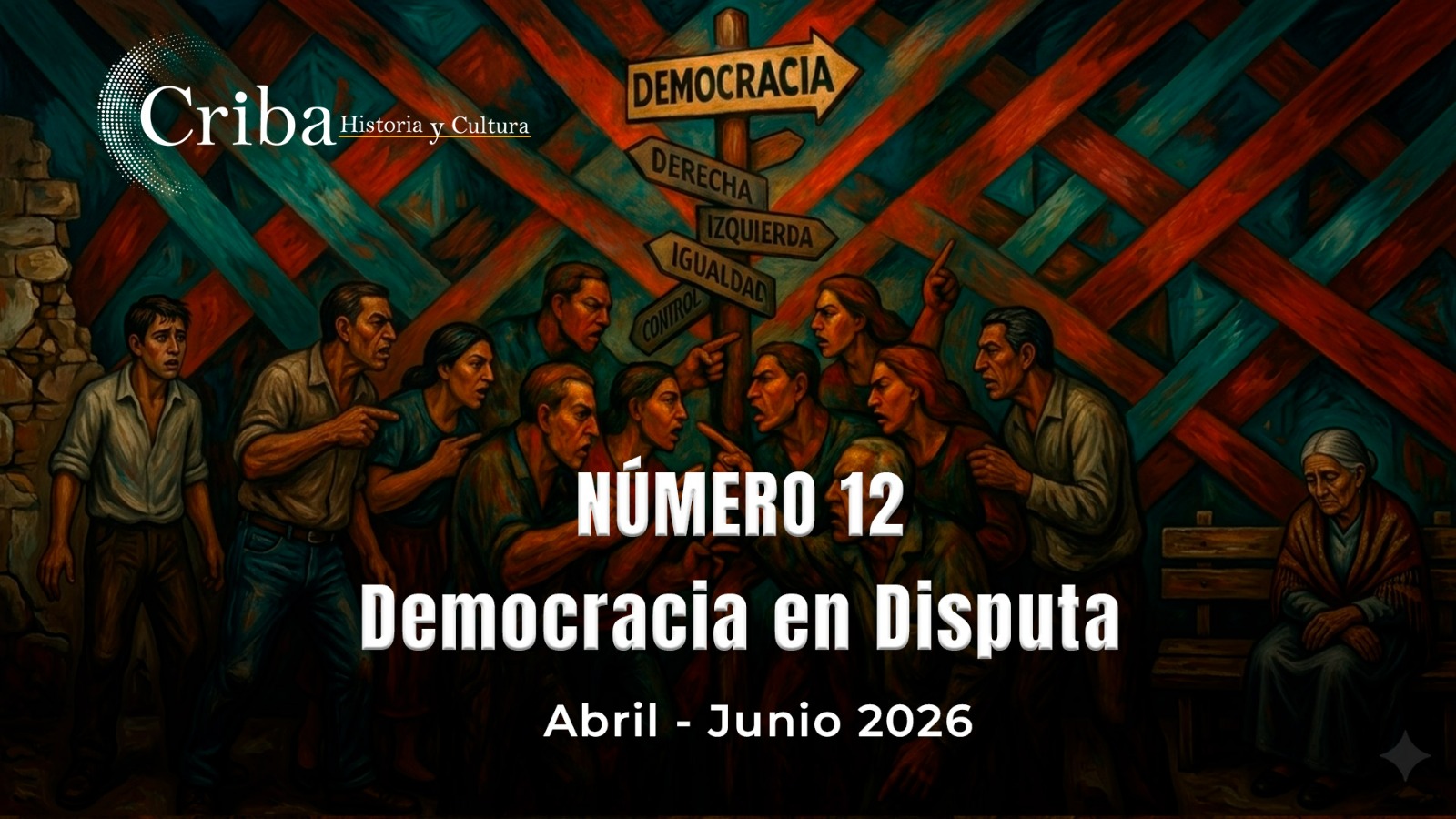Criba No. 12 - Democracia en disputa, abril - junio 2026